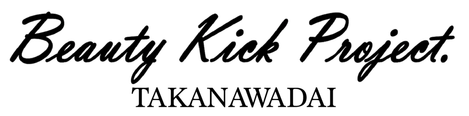 Beauty Kick Project TAKANAWADAI